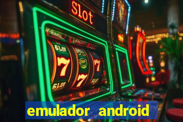 emulador android para pc fraco